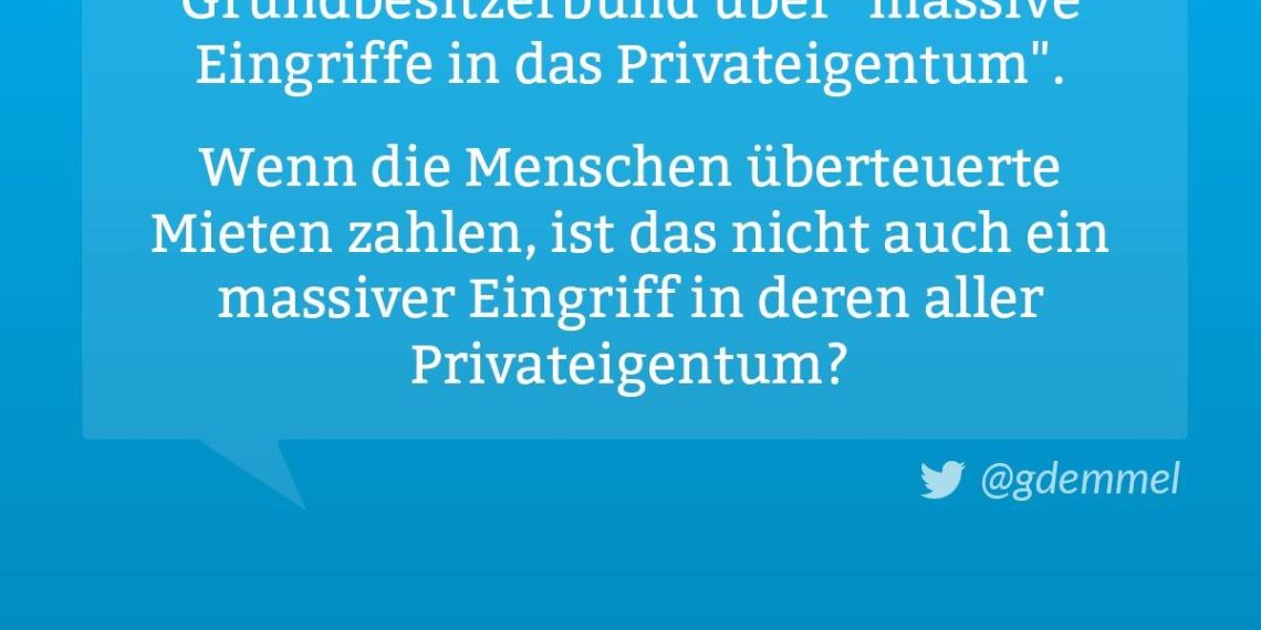 Massiver Eingriff in Privateigentum durch überteuerte Mieten