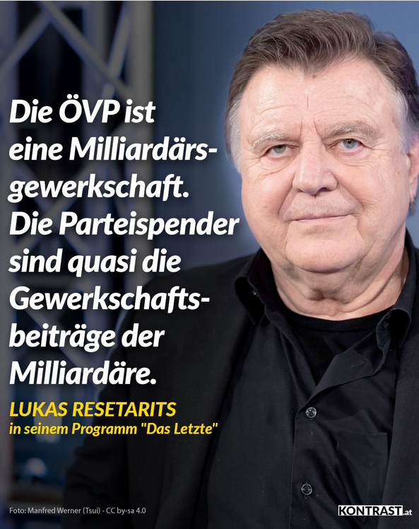 Für was steht die ÖVP? Gewerkschaft für Milliardäre
