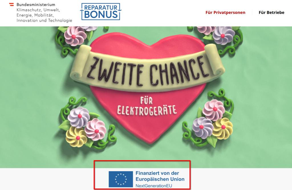Geförderte Projekte werden häufig durch ein Logo mit Hinweis auf die EU gekennzeichnet. Wie hier beim Reparaturbonus. Österreich finanziert diesen mit seinem EU-Mitgliedsbeitrag mit.