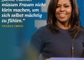 Zitat: Echte Männer müssen Frauen nicht klein machen, um sich selbst mächtig zu fühlen. Michelle Obama