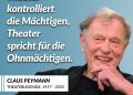 Claus Peymann ist im Alter von 88 Jahren gestorben. Er war einer der bedeutendsten und prägendsten deutschsprachigen Theaterregisseure und Intendanten. Legendär ist seine Zeit als Direktor des Wiener Burgtheaters von 1986 bis 1999. Peymann rückte damals österreichische Autoren, wie Thomas Bernhard, Elfriede Jelinek und Peter Handke ins Zentrum – oft unter lautem Protest konservativer Kreise. In diese Zeit fällt auch die Premiere von Thomas Bernhards Skandalstück „Heldenplatz“, das 1988 unter Peymanns Regie uraufgeführt wurde. Österreichweit empörten sich Konservative und Rechtsextreme über das Stück und die Premiere wurde von zahlreichen Buhrufen begleitet - unter anderem vom damals 19-jährigen HC Strache. Das Stück hielt der – nie wirklich entnazifizierten - österreichischen Nachkriegsgesellschaft schonungslos den Spiegel vor und sorgte für eine nationale Debatte über die Rolle Österreichs im Zweiten Weltkrieg. Peymann selbst sagte später: „Nach der Premiere war Österreich nicht mehr das gleiche Land wie vorher“. Von 1999 bis 2017 leitete Peymann das Berliner Ensemble und machte es erneut zu einem Zentrum politisch engagierter Bühnenkunst. Das Theater und die Kunst waren für ihn Widerstand, Widerspruch und Gegenhalten. „Theater ist subventionierte Opposition“, sagte er einmal. Zitat: Theater kontrolliert die Mächtigen, Theater spricht für die Ohnmächtigen. Claus Peymann