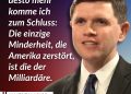 Milliardäre wie Elon Musk, Mark Zuckerberg oder Peter Thiel haben einen gewaltigen Einfluss auf die Politik und das Leben in den USA. Sie nutzen ihren Einfluss auf Präsident Trump, um noch reicher zu werden – oft auf Kosten des Rests der Bevölkerung. Immer mehr Menschen in den USA lehnen sich gegen die Macht von Superreichen und rechten Politiker:innen auf. Einer von ihnen ist der texanische Abgeordnete James Talarico. Er will eine USA, in der die Menschen für ihre Arbeit gerecht bezahlt werden und nicht immer mehr Geld in die Taschen von Milliardären – und bald Billionären – wandert. Zitat: Je mehr ich nachdenke, desto mehr komme ich zum Schluss: Die einzige Minderheit, die Amerika zerstört, ist die der Milliardäre. James Talarico