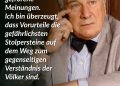 Peter Ustinov war ein britischer Schauspieler, Schriftsteller und Regisseur mit internationalem Ruf. Er wurde vor allem durch seine Rollen in Filmen wie „Spartacus“ und als Detektiv Hercule Poirot bekannt. Für seine schauspielerischen Leistungen erhielt er unter anderem zwei Oscars. Neben seiner Arbeit im Film war er auch als Autor und Bühnenkünstler erfolgreich. Ustinov engagierte sich stark für Kinderrechte und war viele Jahre als Botschafter für UNICEF tätig. Zitat: Vorurteile sind gefrorene Meinungen. Ich bin überzeugt, dass Vorurteile die gefährlichsten Stolpersteine auf dem Weg zum gegenseitigen Verständnis der Völker sind. Peter Ustinov