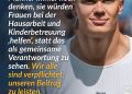 Erling Haaland ist norwegischer Nationalspieler und Torjäger von Manchester City. Bekannt wurde er durch seine Trefferquote, seine Athletik und Torrekorde in der Premier League und Champions League. Während der Fußball-WM 2026 wurde er mit seinem Haar, seinem Gang und seiner Mimik zum Meme-König bei Fans aus aller Welt. Und er hat eine Botschaft für Männer: Haushalt und Kinderbetreuung sind keine Gefälligkeit gegenüber Frauen, sondern geteilte Verantwortung. Zitat: Ich finde es lächerlich, dass Männer immer noch denken, sie würden Frauen bei der Hausarbeit und Kinderbetreuung 'helfen', statt das als gemeinsame Verantwortung zu sehen. Wir alle sind verpflichtet, unseren Beitrag zu leisten. Erling Haaland